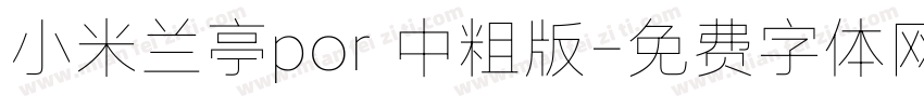 小米兰亭por 中粗版字体转换